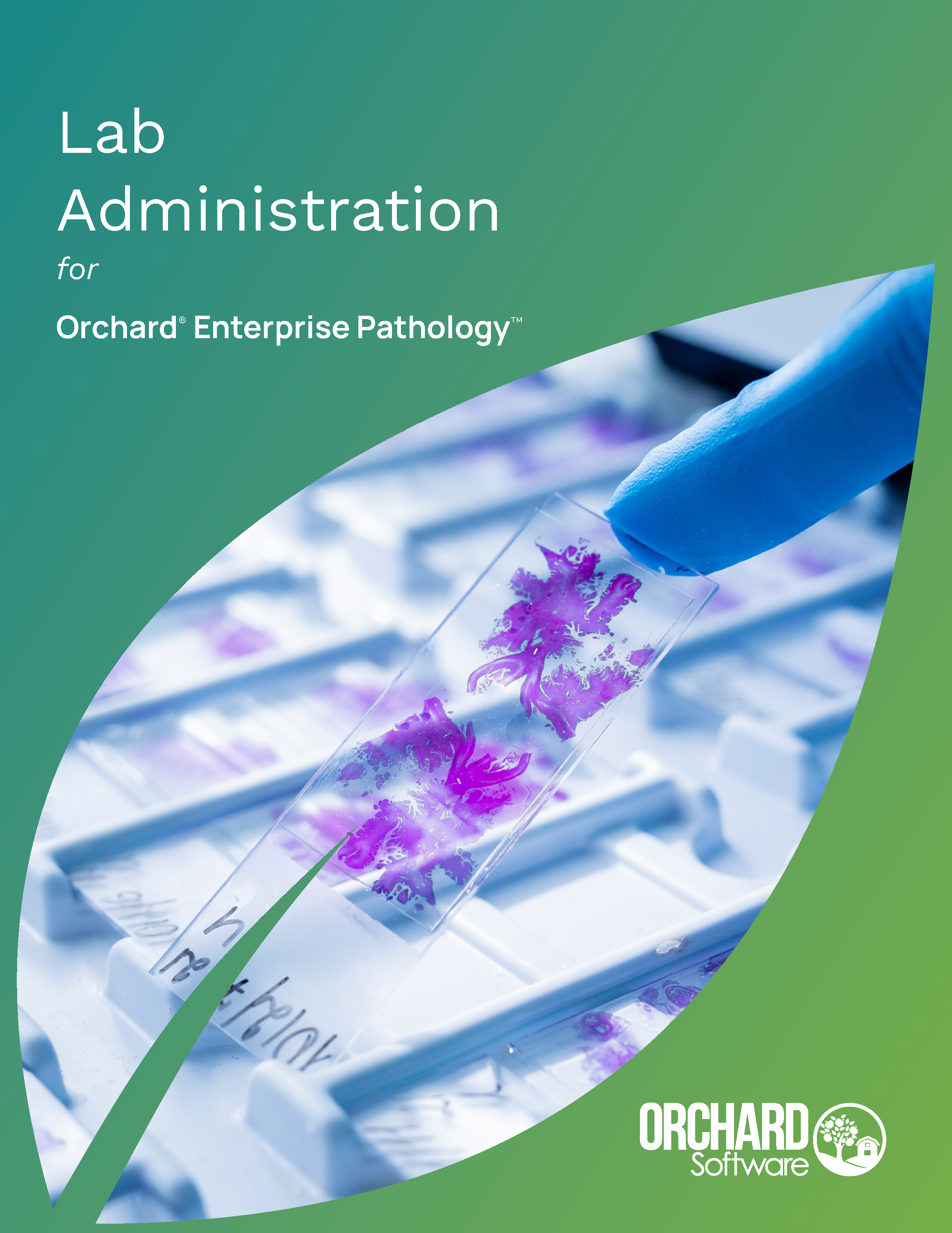 Lab Administration for Orchard Enterprise Pathology