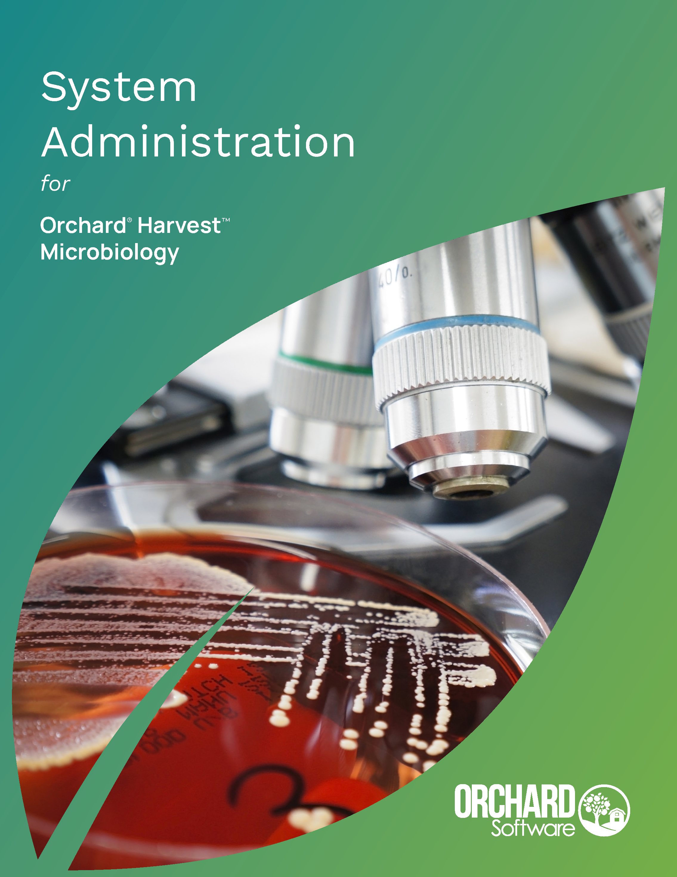 System Administration for Orchard Harvest Microbiology