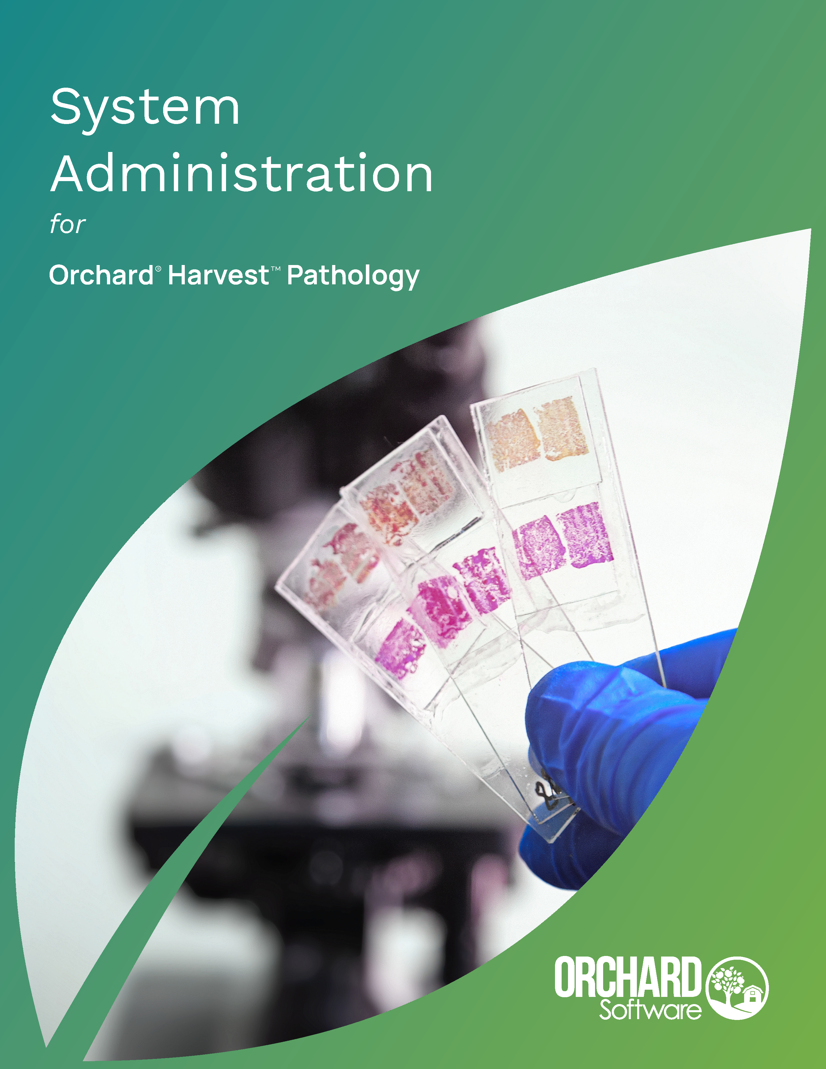 System Administration for Orchard Harvest Pathology